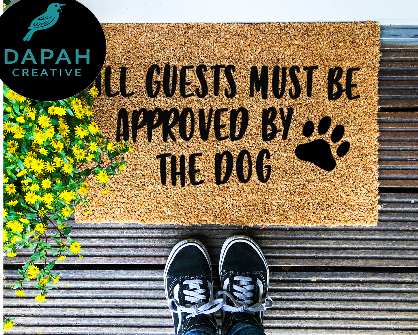 All Guests Must be Approved by the Dog Doormat