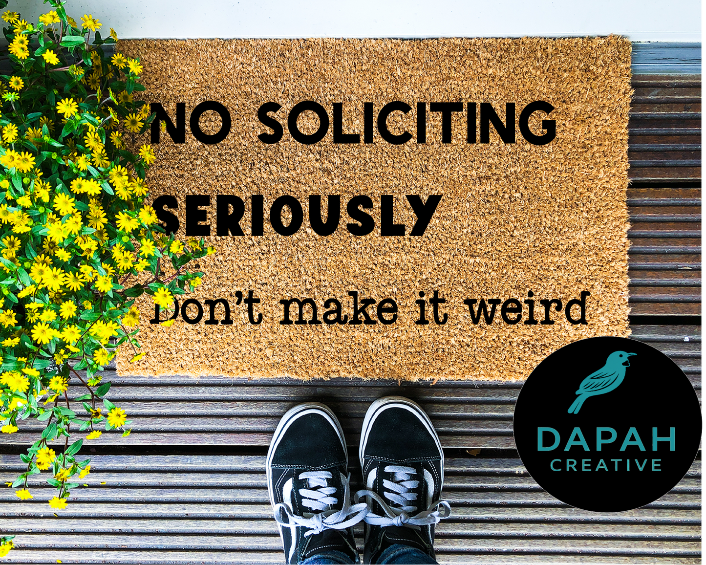 No Soliciting, seriously don't make it weird Doormat