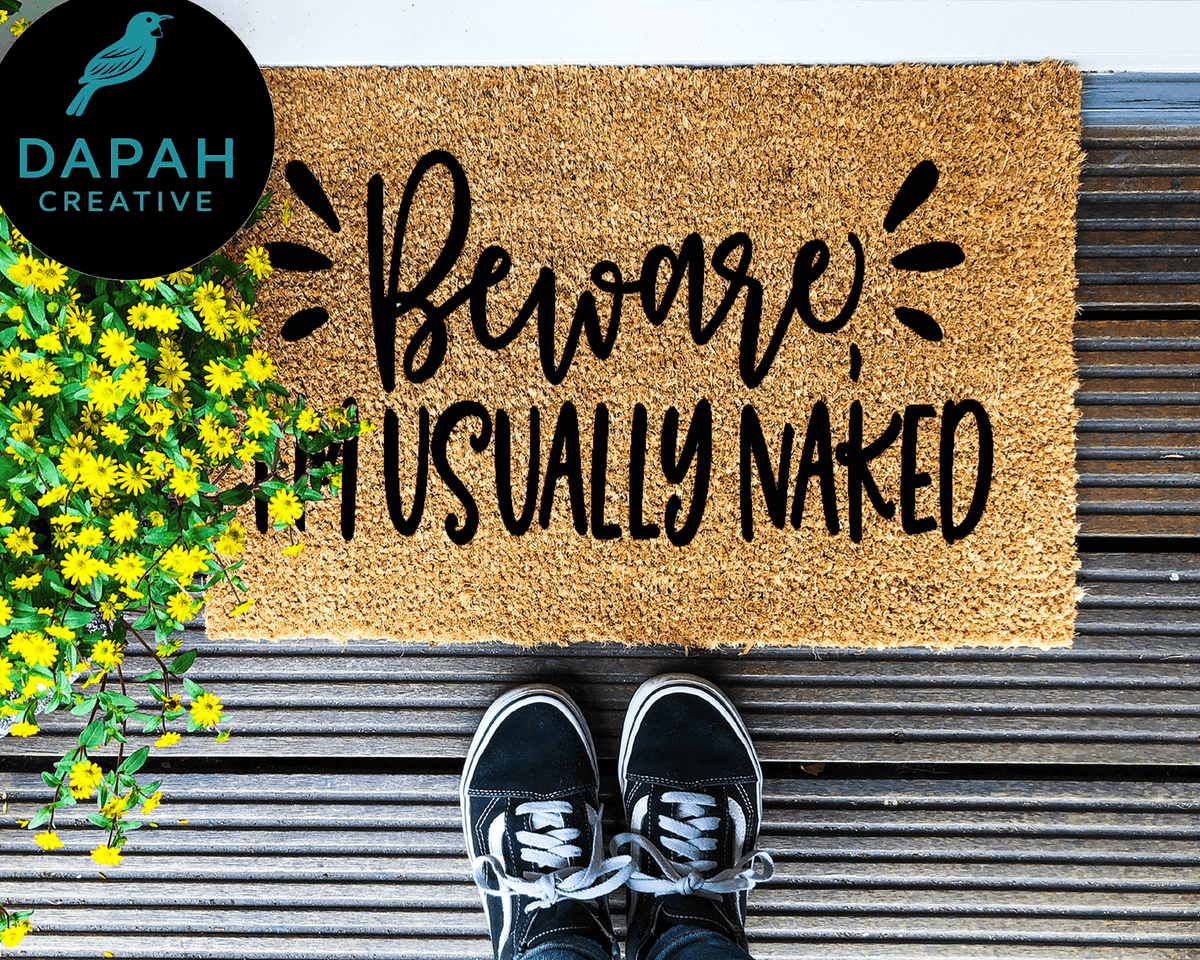 Beware I'm Usually Naked Doormat.