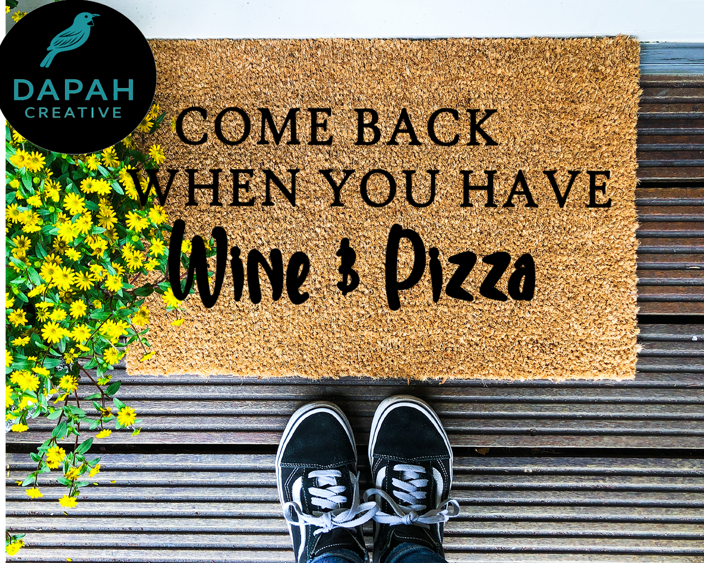 Come back when you have Wine and Pizza Doormat