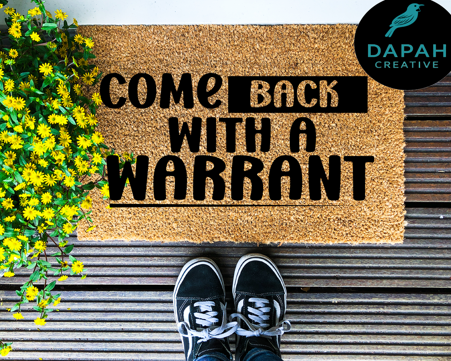 Come Back with a Warrant Doormat