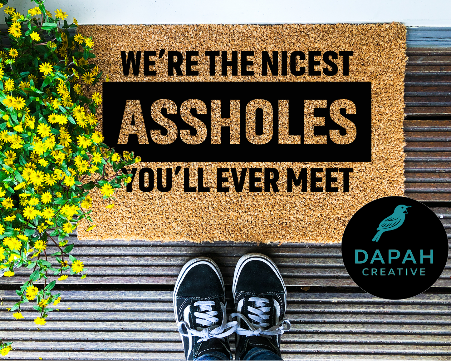 We're the nicest assholes you'll ever meet Doormat
