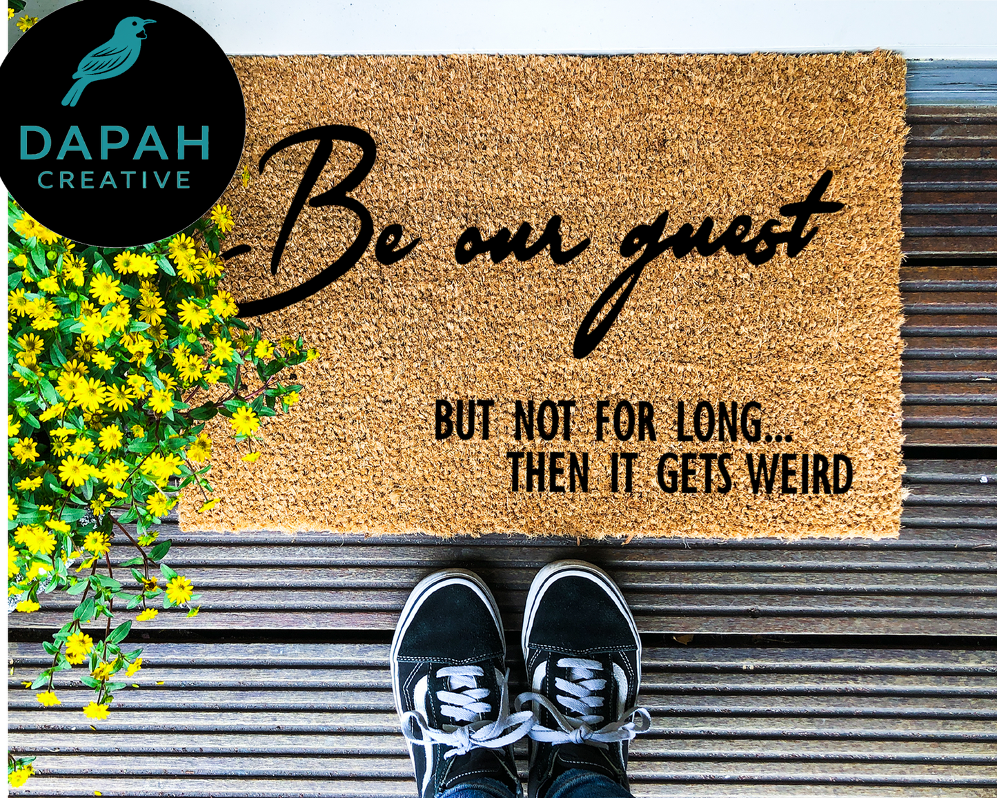 Be our guest, but not for long ... then it gets weird Doormat