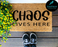 Chaos Lives Here Doormat