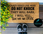 Crazy dogs live here, do not knock... Doormat