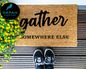Gather Somewhere Else Doormat