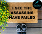 I see the assassins have failed Doormat