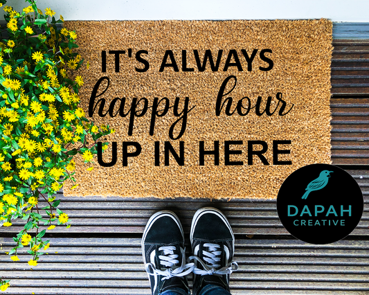 It's always happy hour up in here Doormat