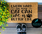 I work hard so my cat can have a better life Doormat