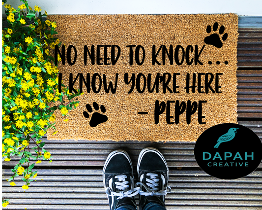 No need to knock.... I know you're here - [CUSTOM NAME]