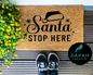 Santa Stop Here Doormat