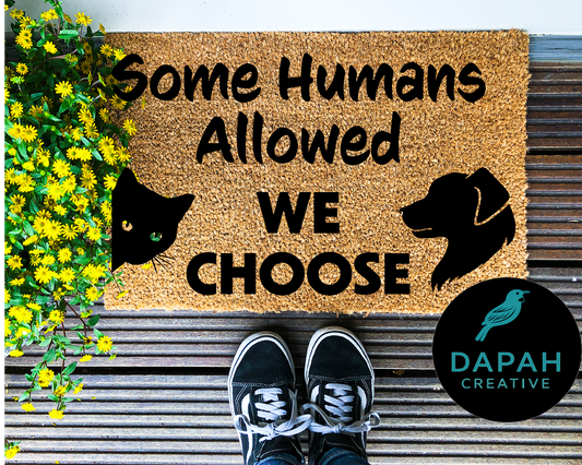 Some humans allowed - we choose [cat & dog] Doormat
