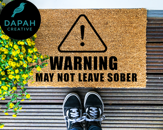Warning may not leave sober Doormat