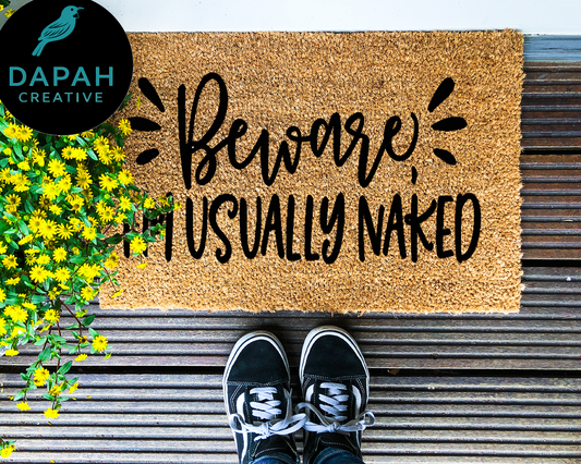 Beware I'm Usually Naked Doormat