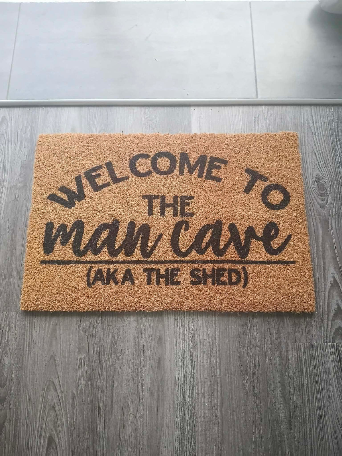 Welcome to the Man Cave (aka the Shed) Coir Doormat