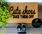 Cute Shoes Take Them Off Doormat