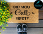 Did You Call First? Doormat