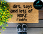 Dirt, toys and lots of noise Doormat