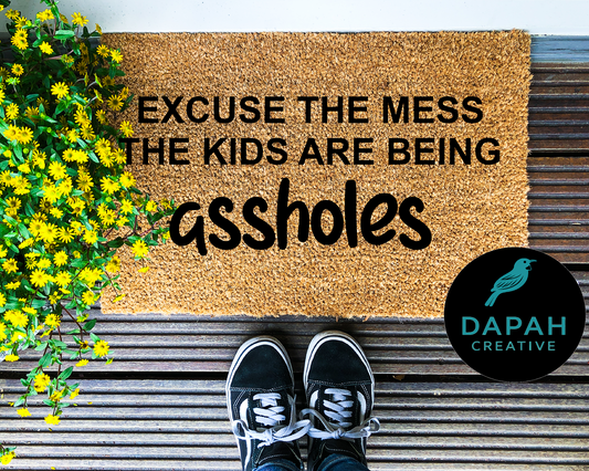 Excuse the mess, the kids are assholes Doormat
