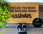 Excuse the mess, the kids are assholes Doormat