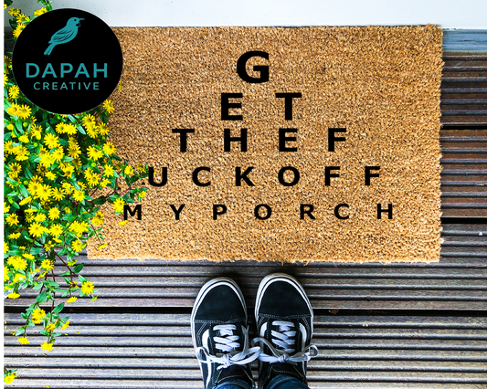 Vision Test - Get the f*&k off my Doormat