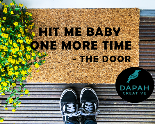 Hit me baby one more time - the door Doormat