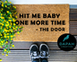 Hit me baby one more time - the door Doormat