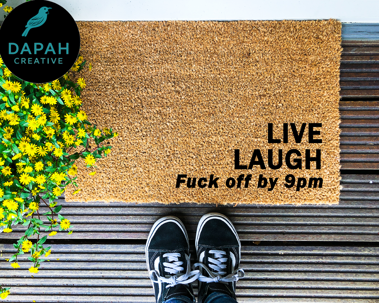 Live, Laugh, Fuck off by 9pm Coir Doormat