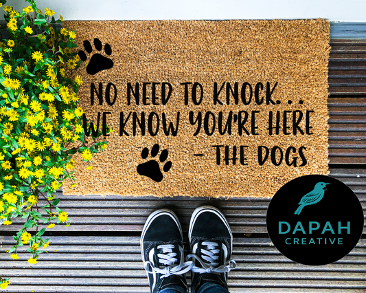 No need to knock... we know your're here - the dogs Doormat