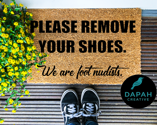 Please Remove Your Shoes, We're Foot Nudists Doormat