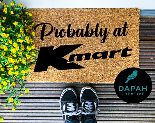 Probably at Kmart Doormat