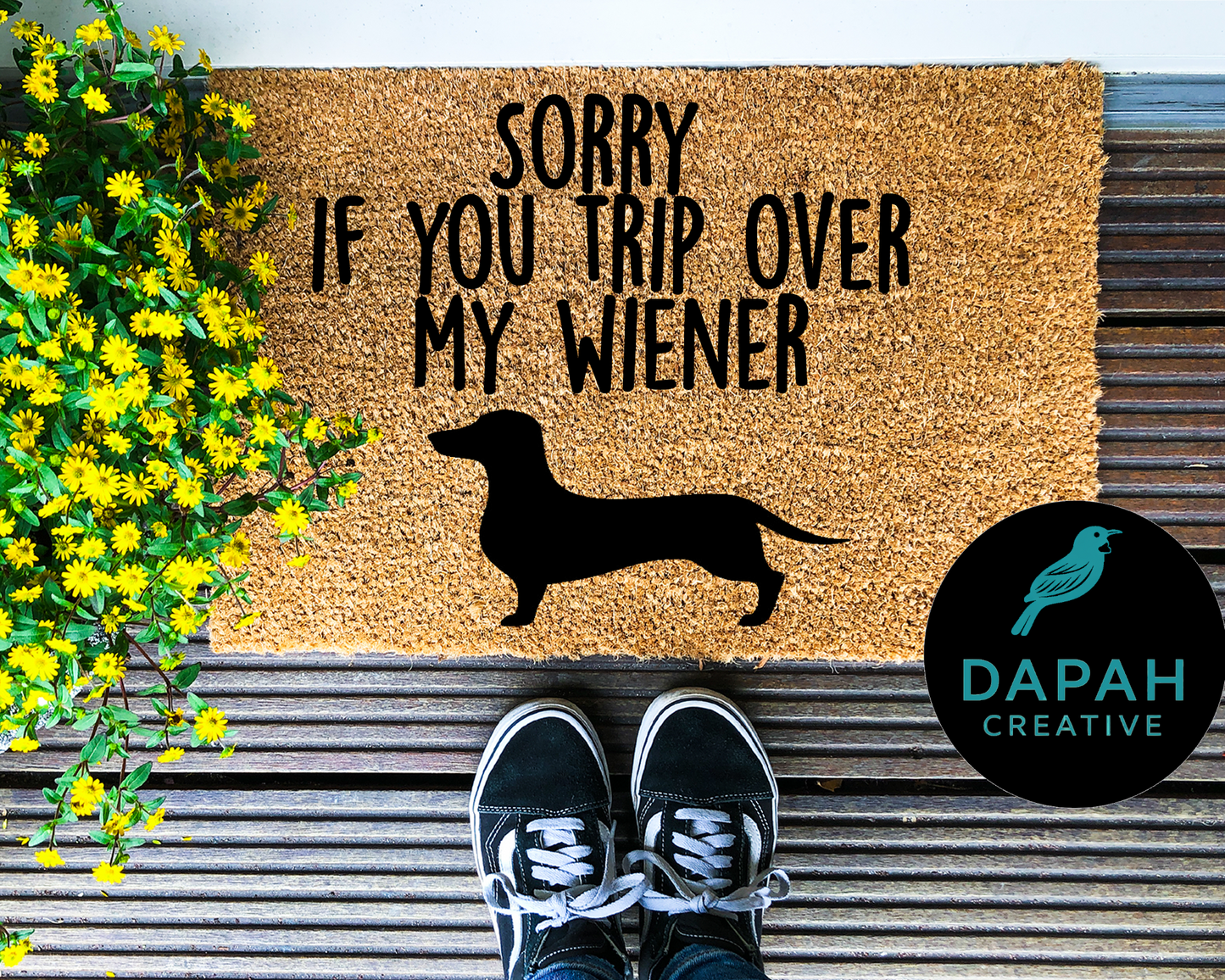 Sorry if you trip over my wiener Doormat