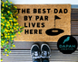 The Best Dad By Par Lives Here Doormat