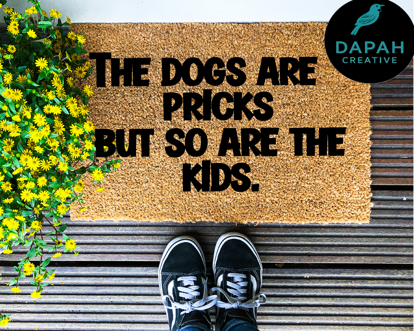 The dogs are pricks but so are the kids Doormat