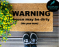 Warning house may be dirty (like your mum) Doormat