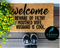 Welcome, beware of filthy mouthed wife. Husband is cool Doormat
