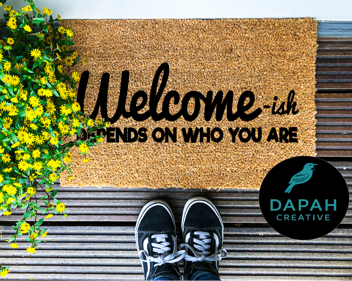 Welcome-ish depends on who you are Doormat