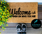Welcome-ish depends on who you are Doormat