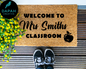 Welcome to [CUSTOM TEACHER] Classroom Coir Doormat