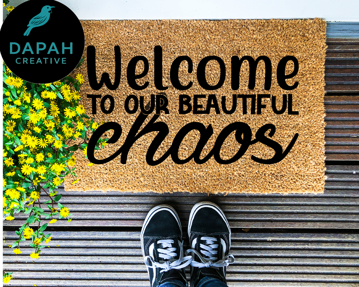 Welcome to our beautiful chaos Doormat
